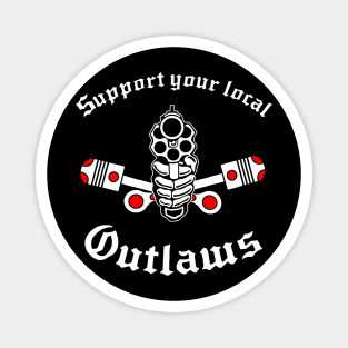 Support Your Local Outlaws Skull and Pistons Magnet